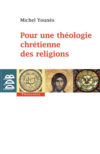 Pour une théologie chrétienne des religions