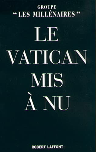 Le Vatican mis à nu