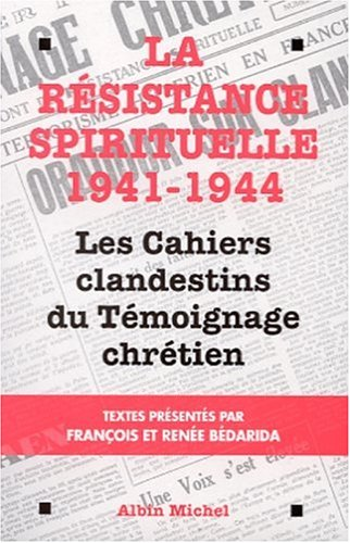 La résistance spirituelle, 1941-1944