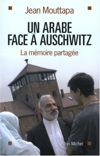 Un arabe face à Auschwitz