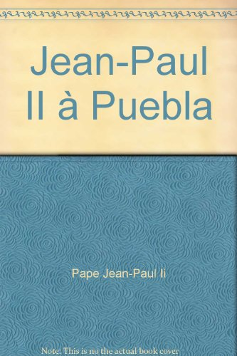 Jean-Paul II à Puebla