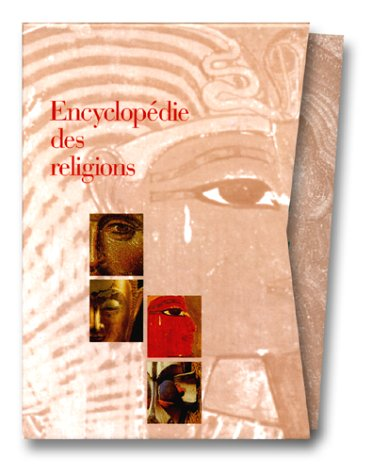 Encyclopédie des religions, tome 1