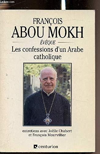 Les confessions d'un Arabe catholique