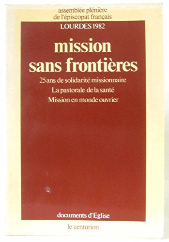 Mission sans frontières. Lourdes, 1982