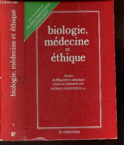 Biologie, médecine et éthique