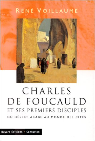 Charles de Foucauld et ses premiers disciples