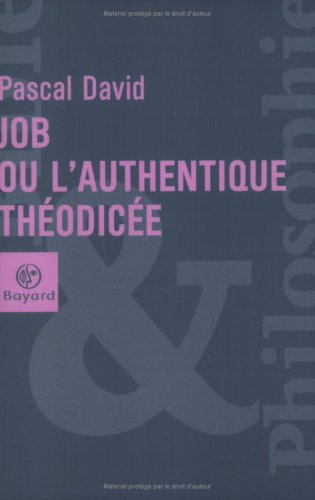 Job ou l'authentique théodicée