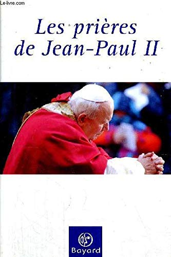 Les prières de Jean-Paul II