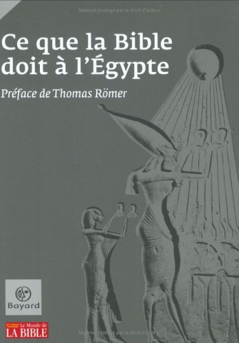 Ce que la Bible doit à l'Égypte