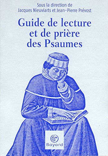 Guide de lecture et de prière des Psaumes