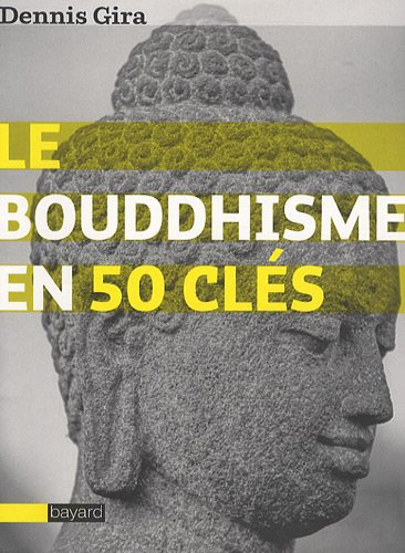 Le bouddhisme en 50 clés