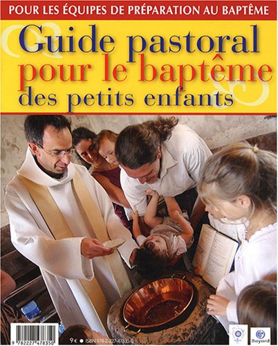 Guide pastoral pour le baptême des petits-enfants