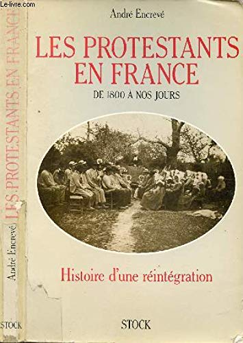 Les Protestants en France de 1800 à nos jours