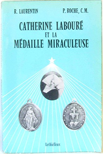 Catherine Labouré et la médaille miraculeuse, tome 1
