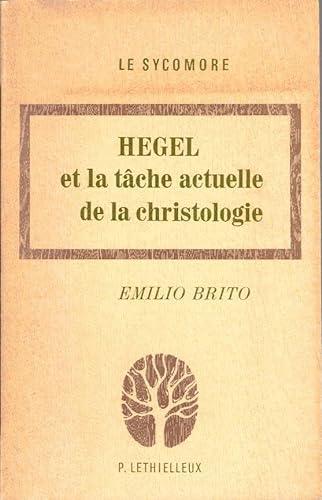 Hegel et la tâche actuelle de la christologie