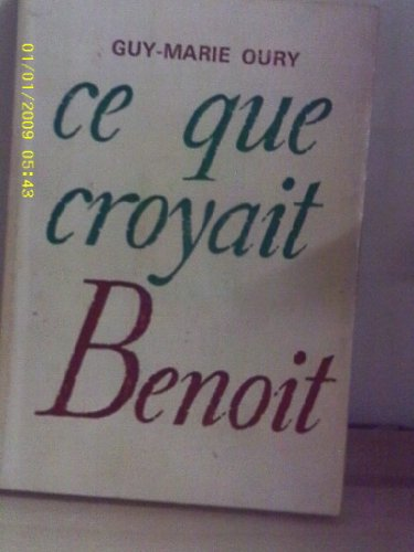 Ce que croyait Benoît
