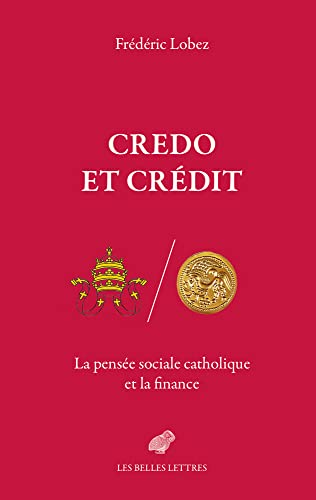 Credo et crédit. La pensée sociale catholique et la finance