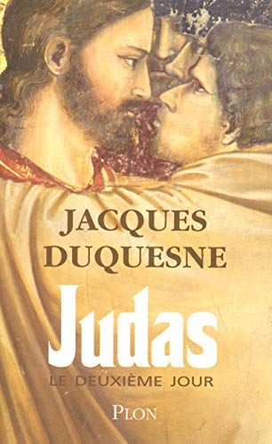 Judas, le deuxième jour