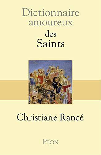 Dictionnaire amoureux des saints