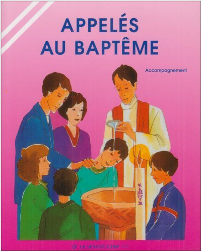 Appelés au baptême. Livret d'accompagnement