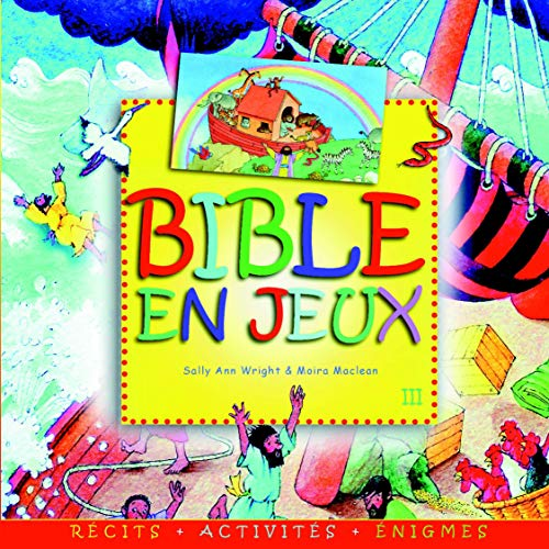 Bible en jeux III (pour enfants à partir de 7 ans)