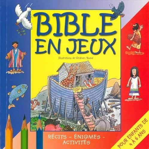 Bible en jeux (pour enfants de 4 à 6 ans)