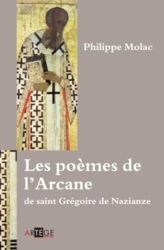 Les Poèmes de l'Arcane de saint Grégoire de Nazianze
