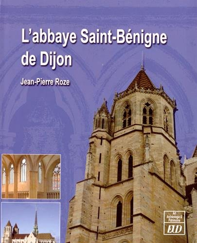 L'abbaye Saint-Bénigne de Dijon