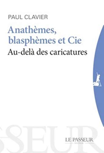 Anathèmes, blasphèmes & Cie