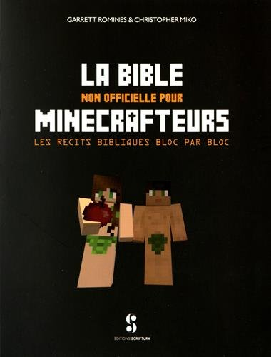 La Bible non officielle pour minecrafteurs