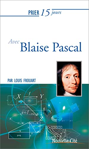 Prier 15 jours avec Blaise Pascal