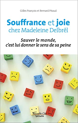 Souffrance et joie chez Madeleine Delbrêl
