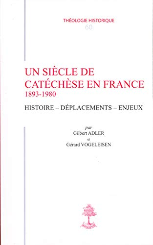 Un siècle de catéchèse en France