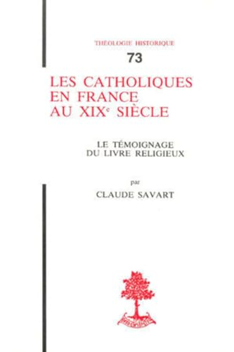 Les catholiques en France au XIXè siècle