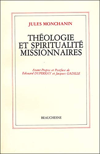 Théologie et spiritualité . Missionnaires