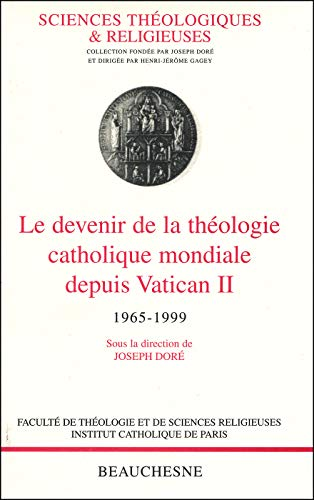Le devenir de la théologie catholique mondiale depuis Vatican II