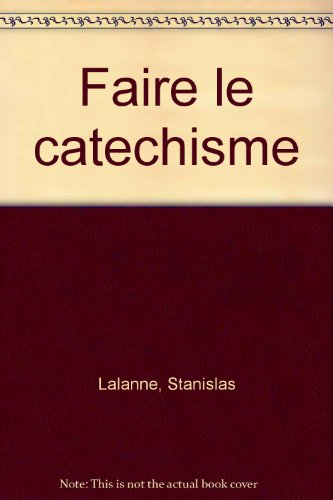 FAIRE LE CATECHISME