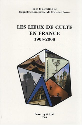 Les lieux de culte en France, 1905-2008