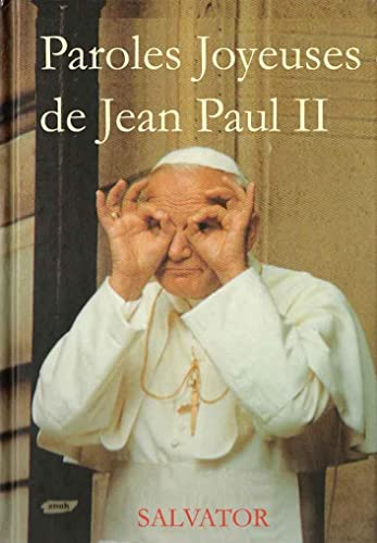 Paroles joyeuses de Jean-Paul II