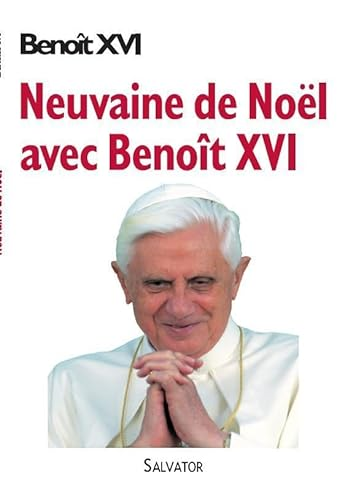Neuvaine de Noël avec Benoît XVI