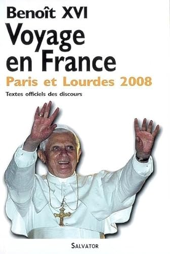 Voyage apostolique en France : à l'occasion du 150 ème anniversaire des apparitions de Lourdes, 12-15 septembre 2008