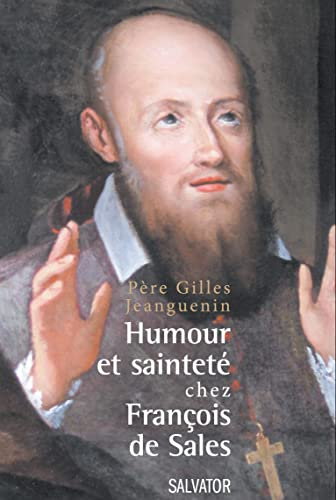 Humour et sainteté chez François de Sales.