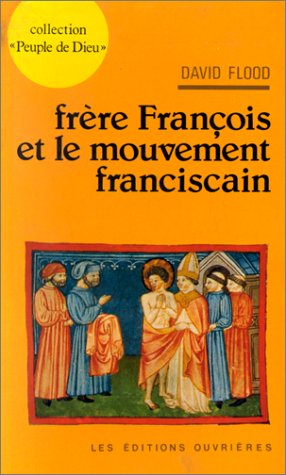 Frère François et le mouvement franciscain