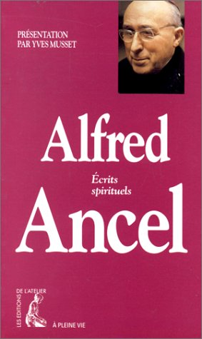 Alfred Ancel : Ecrits spirituels