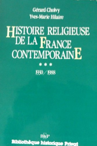 Histoire religieuse de la France contemporaine, tome 3