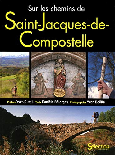 Sur les chemins de Saint-Jacques-de-Compostelle