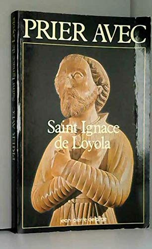 Prier avec saint Ignace de Loyola