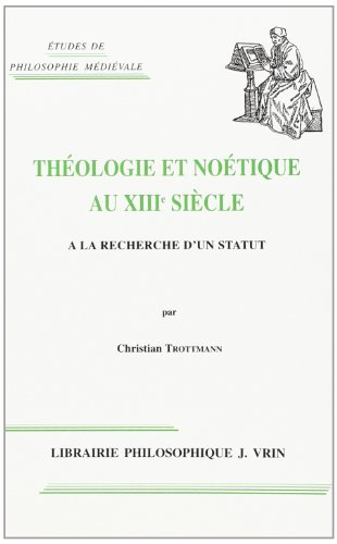 Théologique et noétique au XIIIe siècle