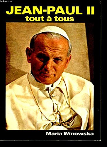 Jean-Paul II tout à tous