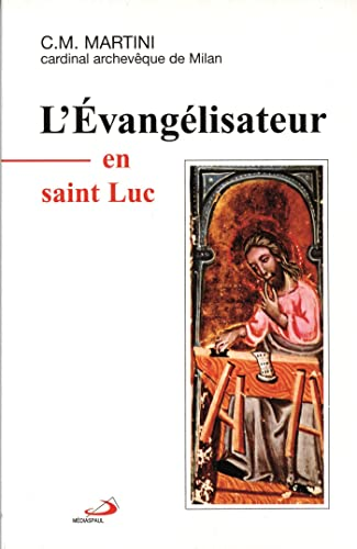 L'évangélisateur en Saint Luc